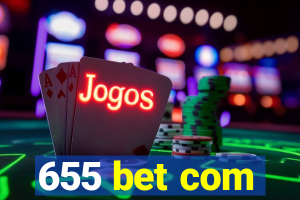 655 bet com